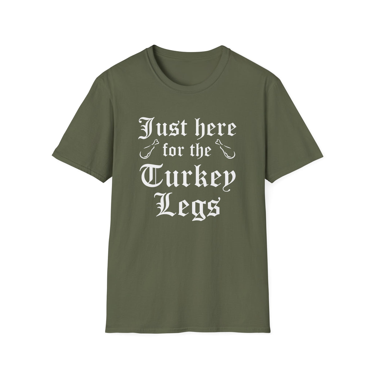 Just Here For The Turkey Legs T-Shirt