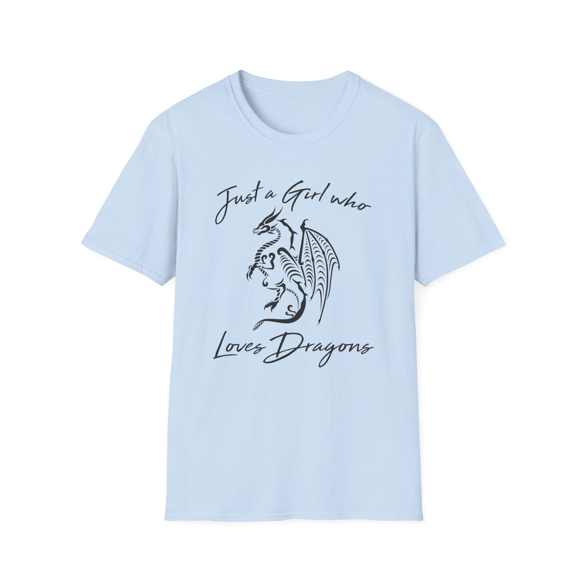 Just a Girl Who Loves Dragons T-Shirt