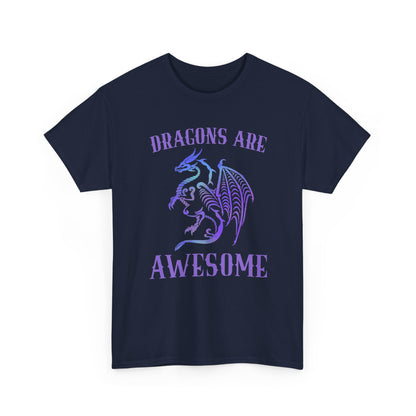Dragons Are Awesome T-Shirt