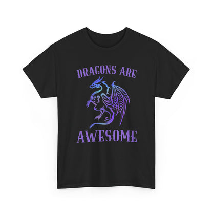 Dragons Are Awesome T-Shirt