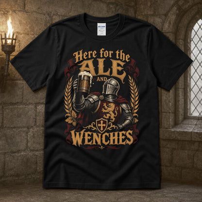 Here for the Ale and Wenches T-Shirt